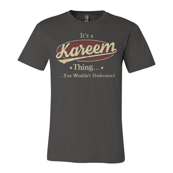 Its A Kareem Thing You Wouldnt Understand Shirt Personalized Name Gifts T Shirt Shirts With Name Printed Kareem Unisex Jersey Short Sleeve Crewneck Tshirt