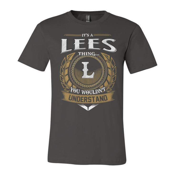 Its A Lees Thing You Wouldnt Understand Name  Unisex Jersey Short Sleeve Crewneck Tshirt