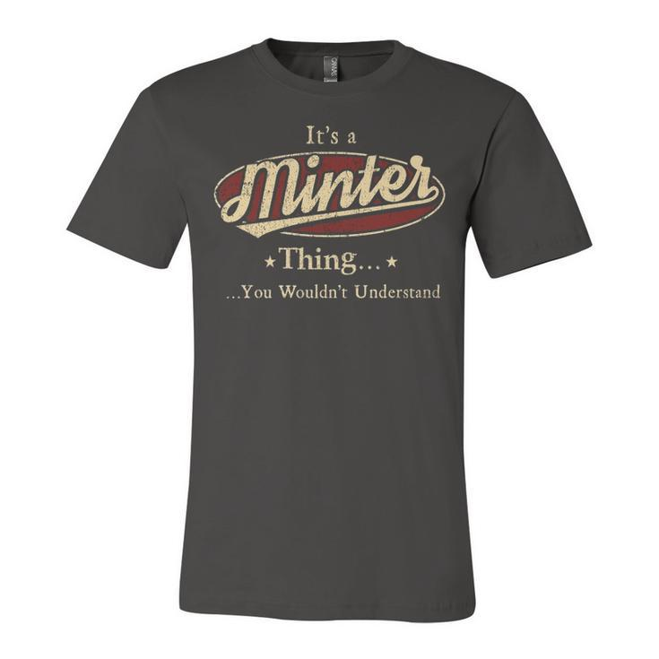 Its A Minter Thing You Wouldnt Understand Shirt Personalized Name Gifts T Shirt Shirts With Name Printed Minter Unisex Jersey Short Sleeve Crewneck Tshirt