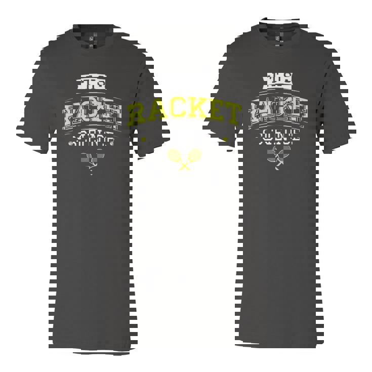 Its Racket Science Tennis Lover & Coach Jersey T-Shirt