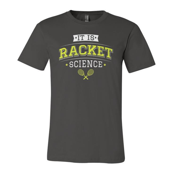 Its Racket Science Tennis Lover & Coach Jersey T-Shirt