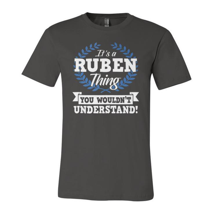 Its A Ruben Thing You Wouldnt Understand Name Jersey T-Shirt