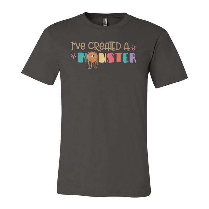 Ive Created A Monster Matching Parent Child Jersey T-Shirt