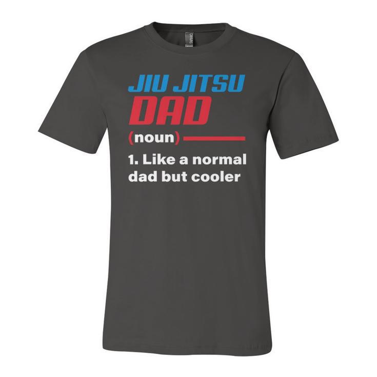 Jiu Jitsu Dad Definition Fathers Day Idea Jersey T-Shirt