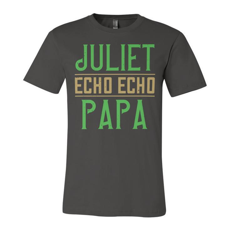 Juliet Echo Echo Papa Papa T-Shirt Fathers Day Gift Unisex Jersey Short Sleeve Crewneck Tshirt