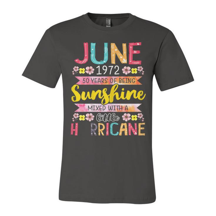 June Girl 1972 50 Birthday 50 Year Awesome Since 1972  Unisex Jersey Short Sleeve Crewneck Tshirt