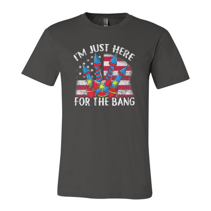 Im Just Here For The Bang Fireworks Humor Jersey T-Shirt