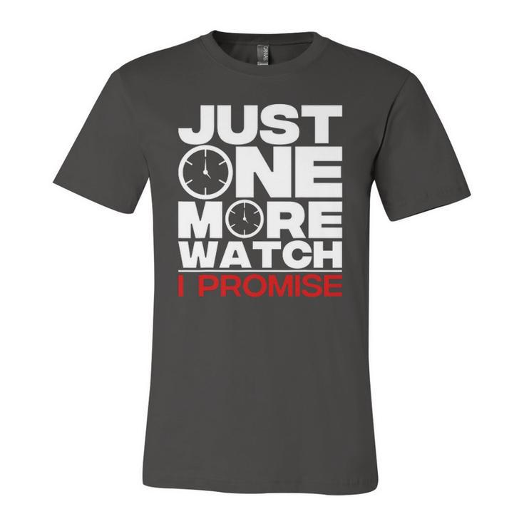 Just One More Watch Collector Lovers Jersey T-Shirt