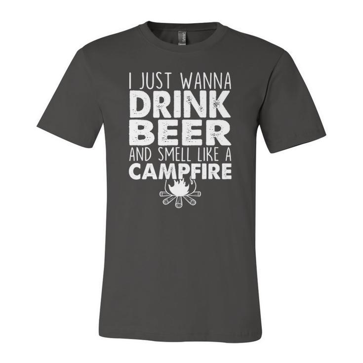 I Just Wanna Drink Beer And Smell Like A Campfire Jersey T-Shirt