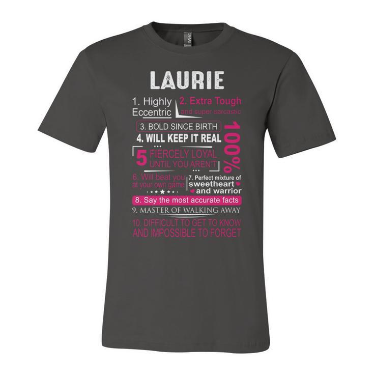 Laurie Name Gift   Laurie Name Unisex Jersey Short Sleeve Crewneck Tshirt