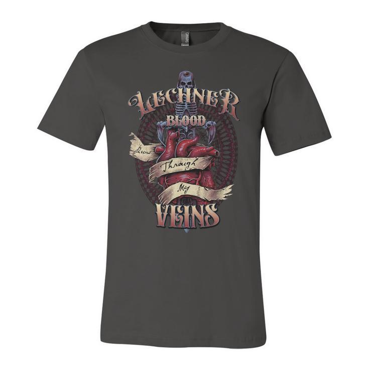 Lechner Blood Runs Through My Veins Name Unisex Jersey Short Sleeve Crewneck Tshirt