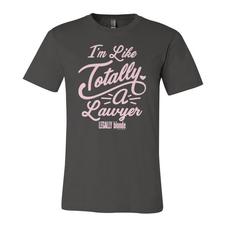 Legally Blonde Im Like Totally A Lawyer Quote Jersey T-Shirt