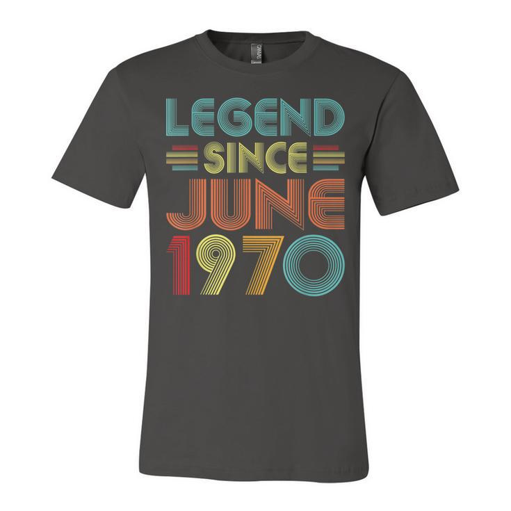 Legend Since June 1970 52Nd Birthday Gifts Idea 52 Years Old  Unisex Jersey Short Sleeve Crewneck Tshirt