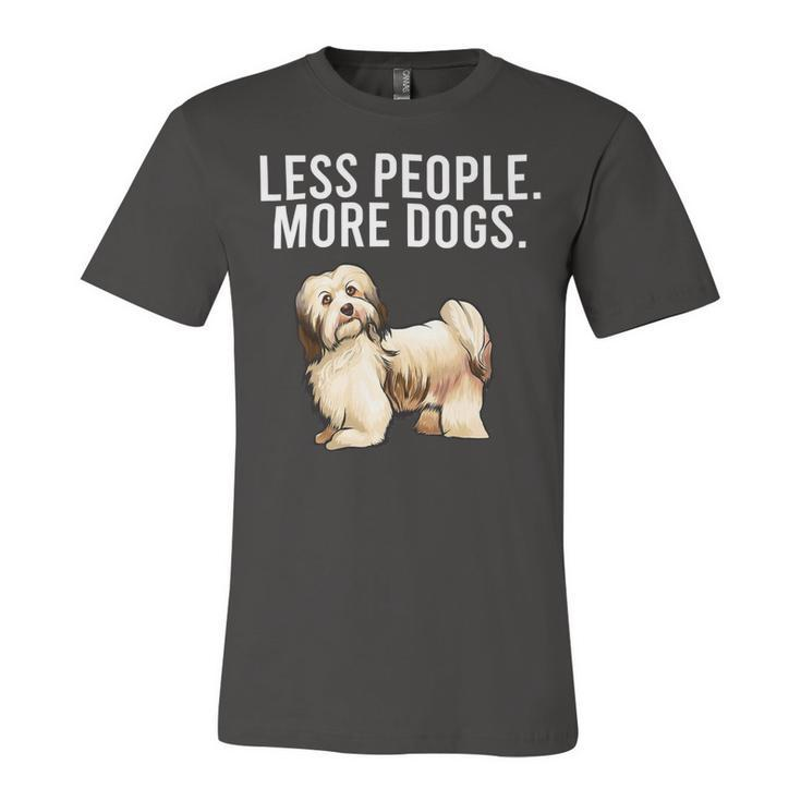 Less People More Dogs Havanese Funny Introvert Unisex Jersey Short Sleeve Crewneck Tshirt