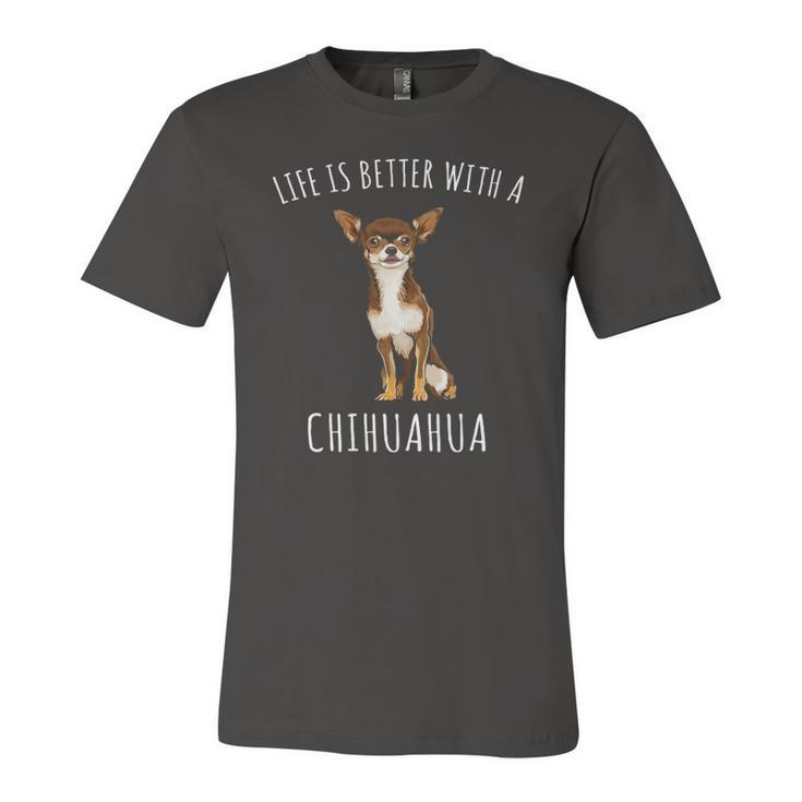Life Is Better With A Brown Chihuahua Dog Lover Jersey T-Shirt