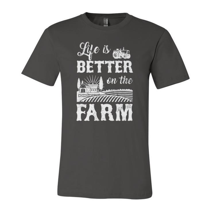Life Is Better On The Farm Farmer Life Agriculture Jersey T-Shirt