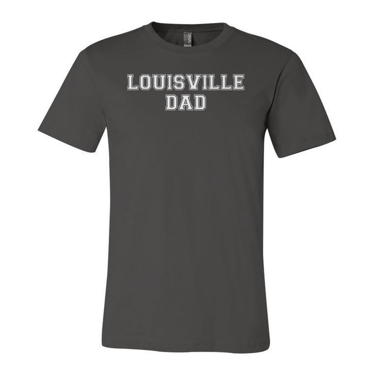 Louisville Dad Basketball Football Baseball Fan Pride Jersey T-Shirt