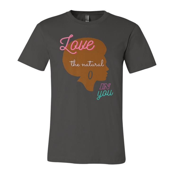 Love The Natural In You Jersey T-Shirt