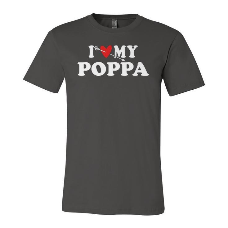 I Love My Poppa Arrow Heart Father Day Wear For Son Daughter Jersey T-Shirt
