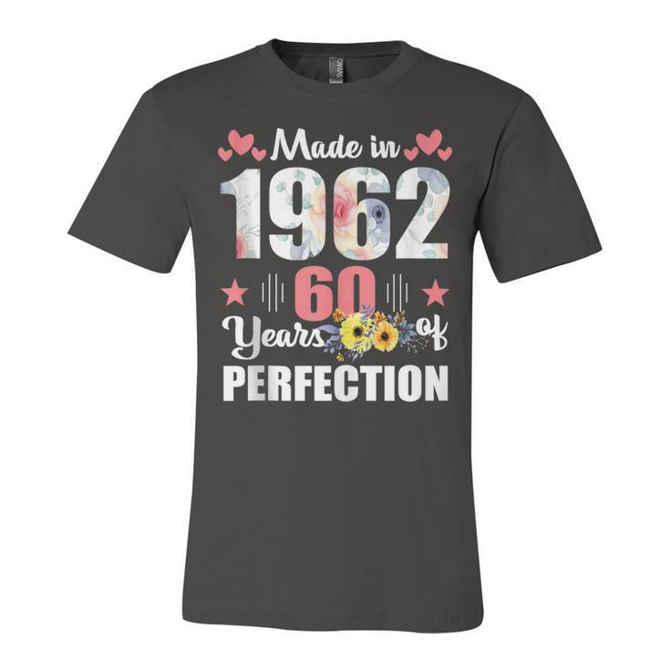 Made 1962 Floral 60 Years Old Family 60Th Birthday 60 Years  Unisex Jersey Short Sleeve Crewneck Tshirt