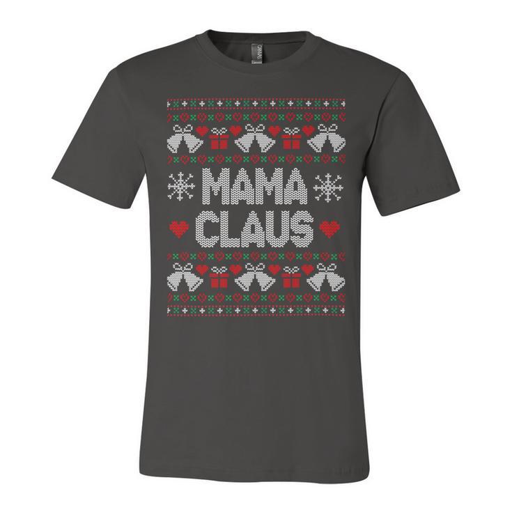 Mama Claus Christmas Ugly Sweater Unisex Jersey Short Sleeve Crewneck Tshirt