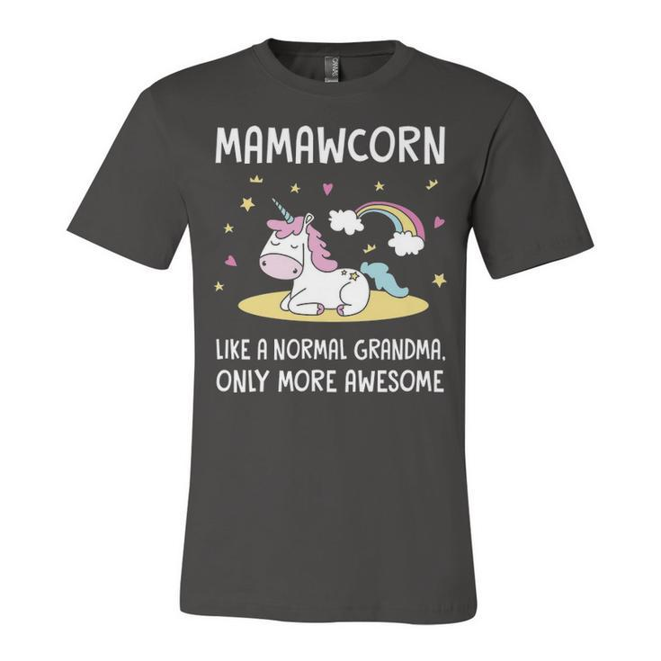 Mamaw Grandma Gift   Mamaw Unicorn Unisex Jersey Short Sleeve Crewneck Tshirt