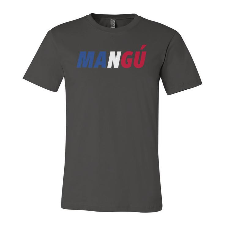 Mangu Dominican Republic Latin Mangu Lover Jersey T-Shirt