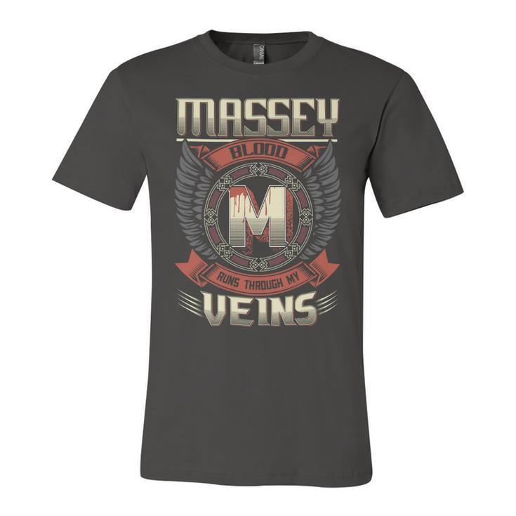 Massey Blood  Run Through My Veins Name Unisex Jersey Short Sleeve Crewneck Tshirt