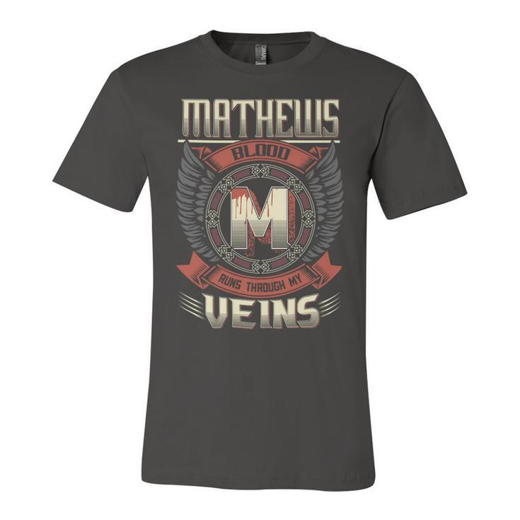 Mathews Blood  Run Through My Veins Name V5 Unisex Jersey Short Sleeve Crewneck Tshirt