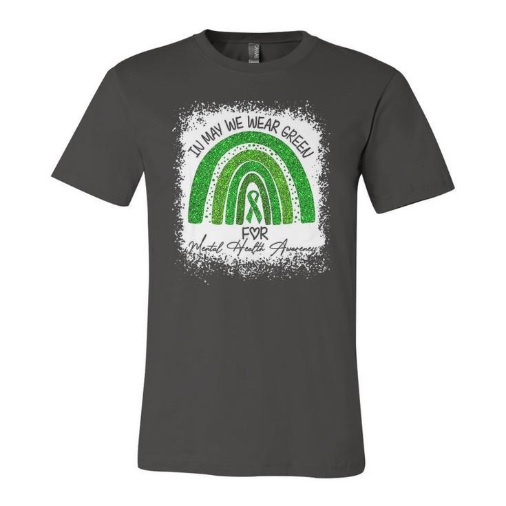 In May We Wear Green For Mental Health Awareness Rainbow Jersey T-Shirt
