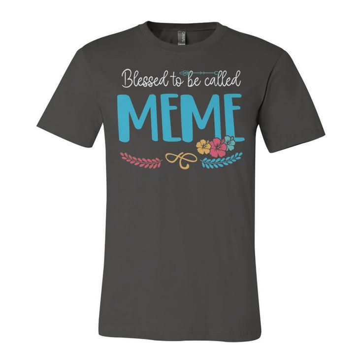 Meme Grandma Gift   Blessed To Be Called Meme Unisex Jersey Short Sleeve Crewneck Tshirt