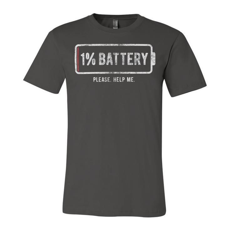 Mens 1 Battery Please Help Me Tshirt Funny Running On Empty  172 Trending Shirt Unisex Jersey Short Sleeve Crewneck Tshirt