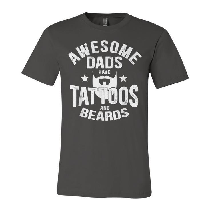 Mens Awesome Dads Have Tattoos And Beards Tattooist Lover Gift  V2 Unisex Jersey Short Sleeve Crewneck Tshirt