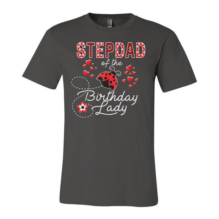 Mens Stepdad Of The Birthday Lady Ladybug Birthday Hearts  Unisex Jersey Short Sleeve Crewneck Tshirt