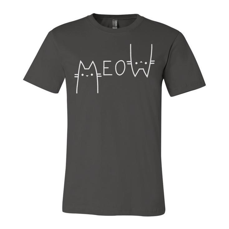 Meow Cat Shirt Meow Kitty Funny Cats Mom And Cat Dad   238 Trending Shirt Unisex Jersey Short Sleeve Crewneck Tshirt