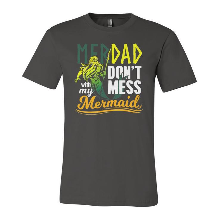 Merdad Quote Dont Mess With My Mermaid Jersey T-Shirt