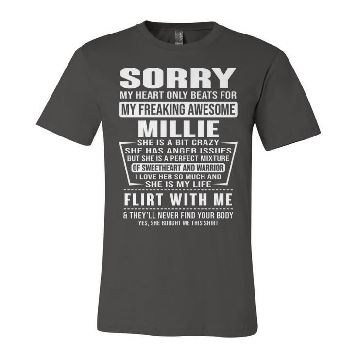 Millie Name Gift   Sorry My Heart Only Beats For Millie Unisex Jersey Short Sleeve Crewneck Tshirt