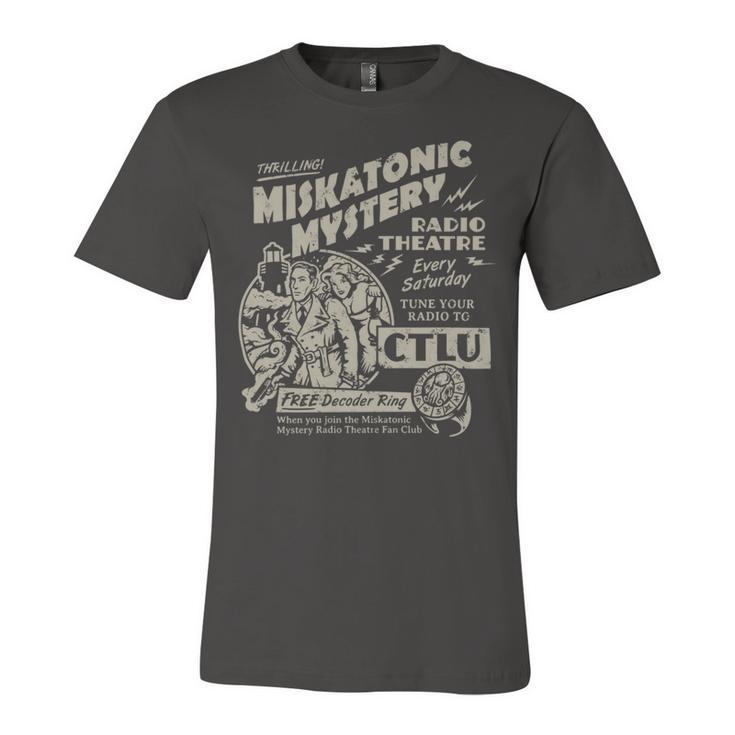 Miskatonic Mystery Radio Theatre  145 Trending Shirt Unisex Jersey Short Sleeve Crewneck Tshirt