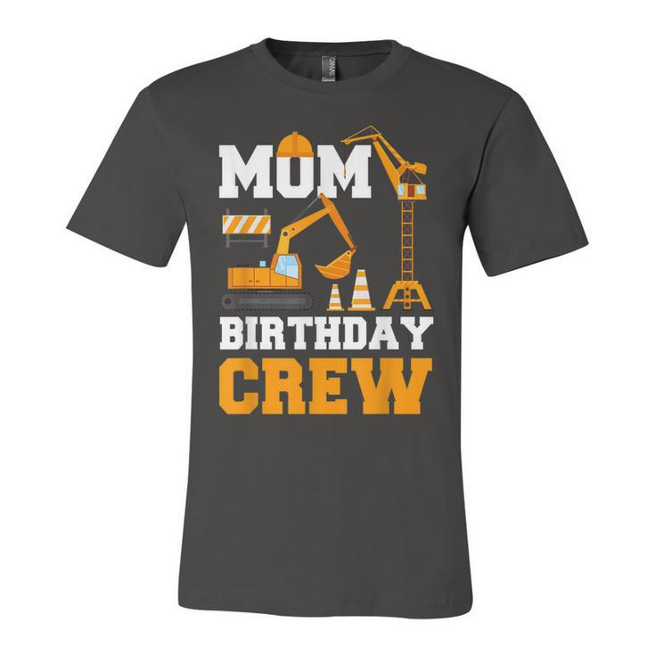 Mom Birthday Crew Construction Funny Birthday Party  Unisex Jersey Short Sleeve Crewneck Tshirt