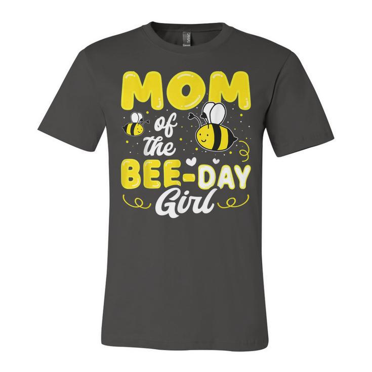 Mom Of The Bee Day Girl Hive Party Matching Birthday Sweet  Unisex Jersey Short Sleeve Crewneck Tshirt