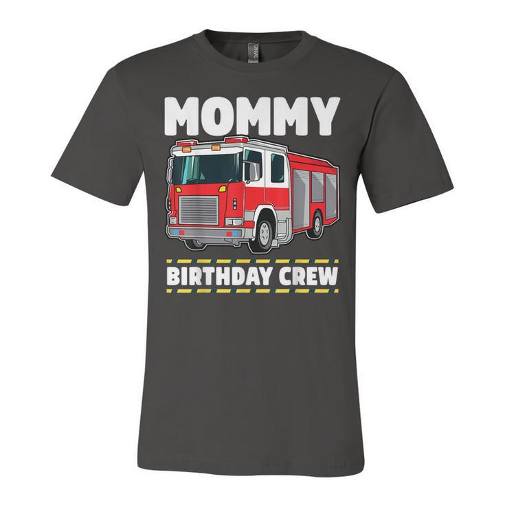 Mommy Birthday Crew Fire Truck Firefighter Mom Mama  Unisex Jersey Short Sleeve Crewneck Tshirt