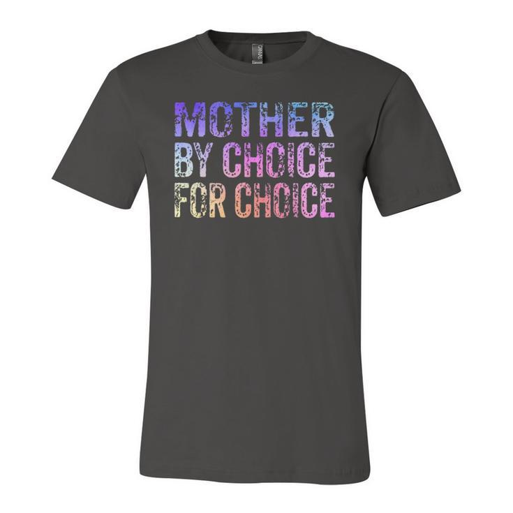 Mother By Choice For Choice Cute Pro Choice Feminist Rights Jersey T-Shirt