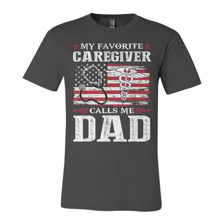 My Favorite Caregiver Calls Me Dad Patriotic 4Th Of July  Unisex Jersey Short Sleeve Crewneck Tshirt