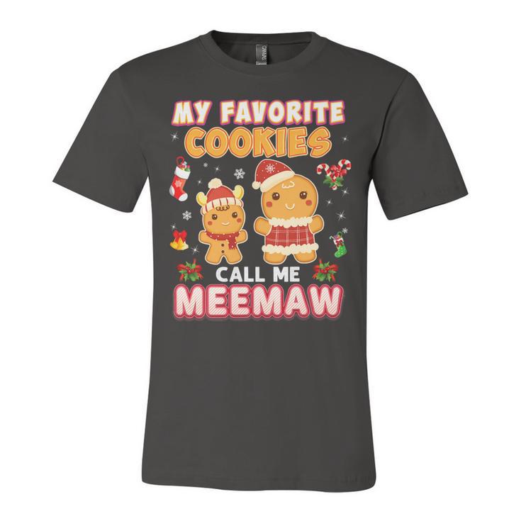 My Favorite Cookies Call Me Meemaw 882 Shirt Unisex Jersey Short Sleeve Crewneck Tshirt