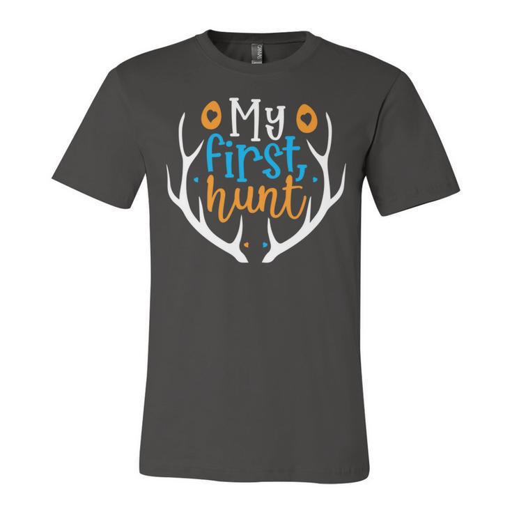 My First Hunt  706 Trending Shirt Unisex Jersey Short Sleeve Crewneck Tshirt