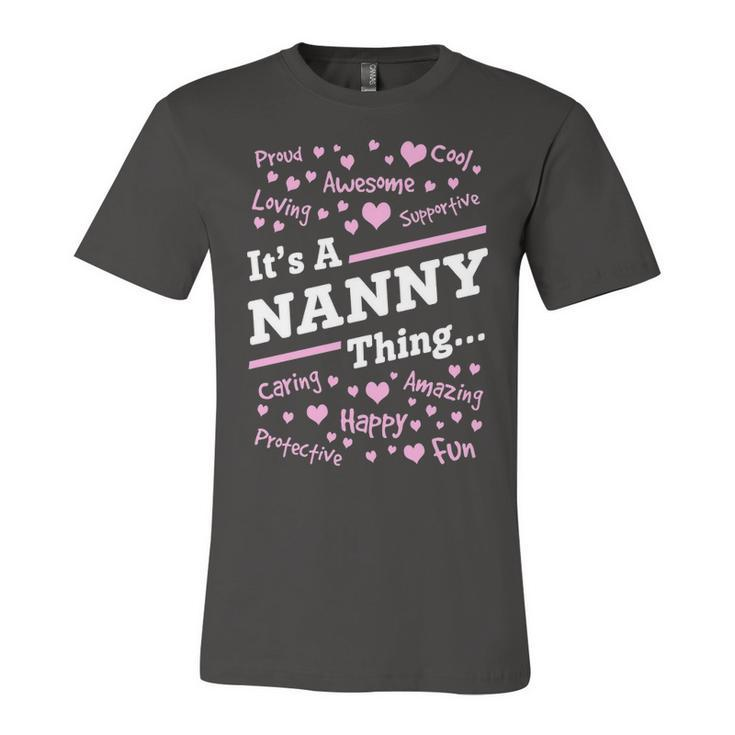 Nanny Grandma Gift   Its A Nanny Thing Unisex Jersey Short Sleeve Crewneck Tshirt