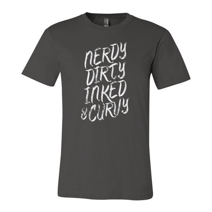 Nerdy Dirty Inked & Curvy Tattoo Woman Girl Nerd Jersey T-Shirt