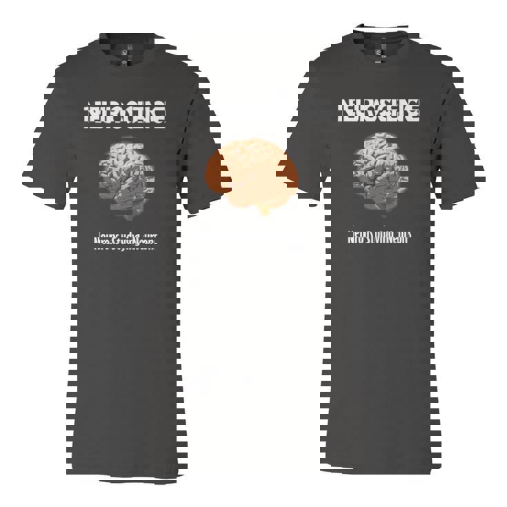 Neuroscience Neurons Studying Neurons Jersey T-Shirt