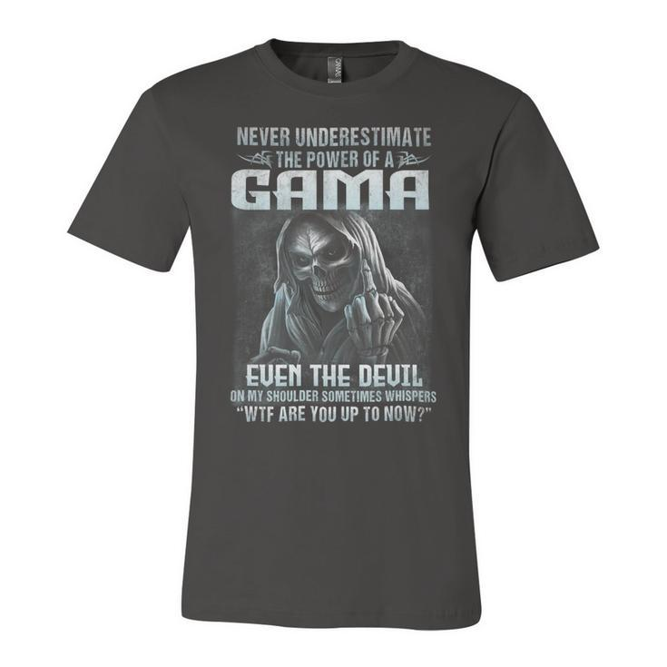 Never Underestimate The Power Of An Gama Even The Devil V6 Unisex Jersey Short Sleeve Crewneck Tshirt
