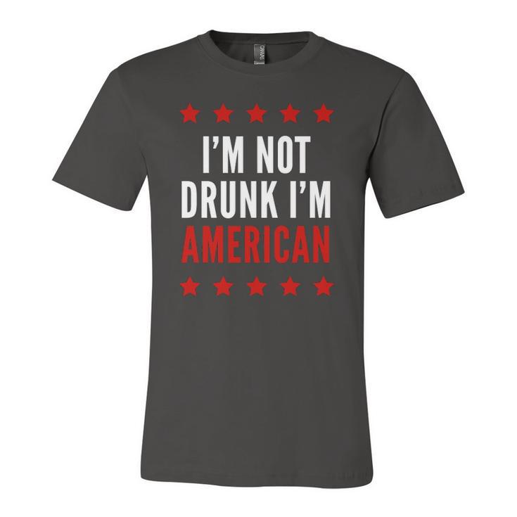 Im Not Drunk Im American 4Th Of July Tee Jersey T-Shirt